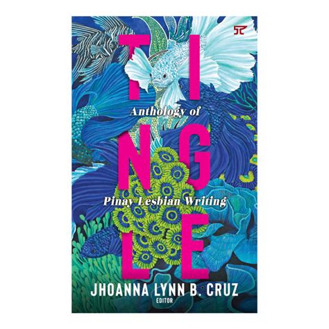 Tingle : Anthology of Pinay Lesbian Writing .